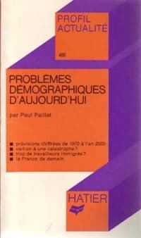 Problèmes démographiques d'aujourd'hui - Paul Paillat