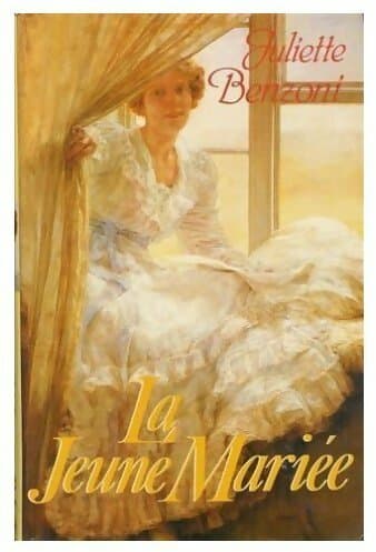 Les dames du Méditerranée-Express Tome I : La jeune mariée - Juliette Benzoni