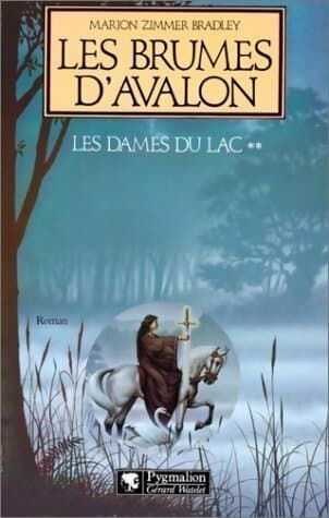 Les dames du lac Tome Ii : Les brumes d'avalon - Marion Zimmer Bradley